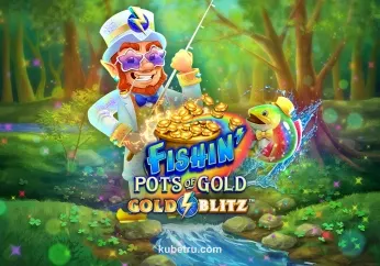 Fishin’ Pots Of Gold™ Gold Blitz™ tại kubetru